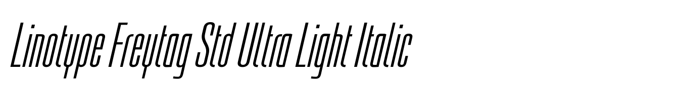 Linotype Freytag Std Ultra Light Italic